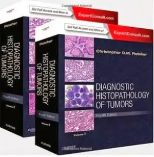Diagnostic Histopathology of Tumors by Fletcher
