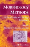 Morphology Methods: Cell and Molecular Biology Technique, 2001 [2010]