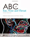 ABC of Ear, Nose and Throat - 5th Edition (ABC Series)