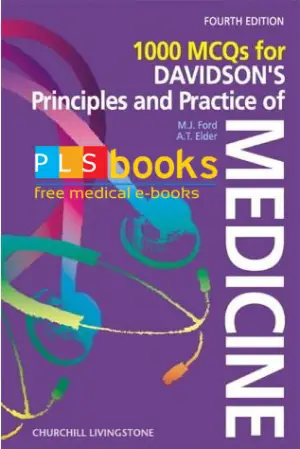 1000 MCQs for Davidson&#039;s Principles and Practice of Medicine