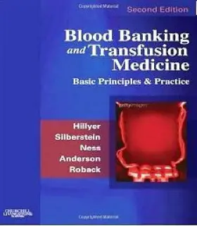 Blood Banking and Transfusion Medicine