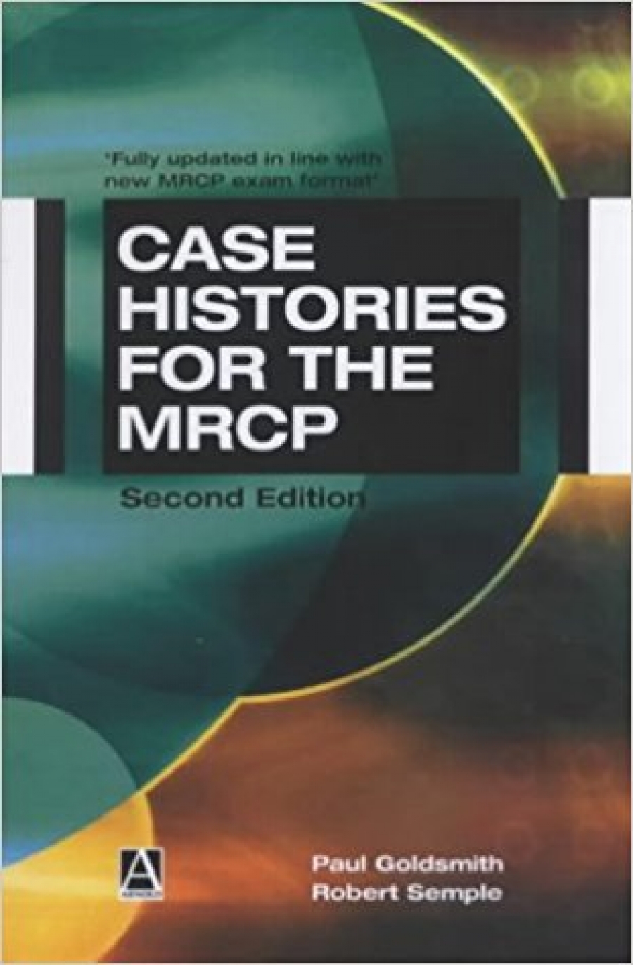 Case Histories for the MRCP 2nd Edition