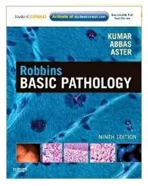 Robbins Basic Pathology, 9th Ed. 2013