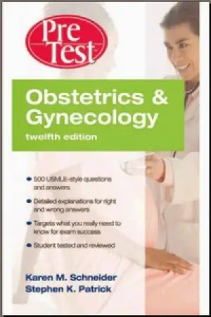 Obstetrics &amp; Gynecology PreTest Self-Assessment &amp; Review 12th Edition (PreTest Clinical Medicine)