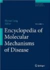 Encyclopedia of Molecular Mechanisms of Disease, 1st Edition - 2009