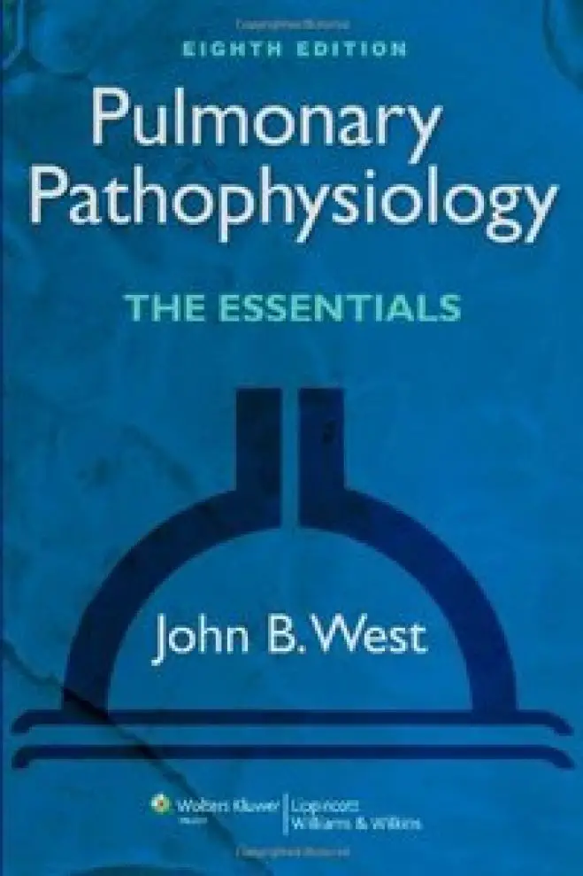 Pulmonary Pathophysiology: The Essentials, 8th Edition. 2013