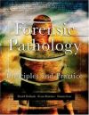 Forensic Pathology Principles and Practice, 1st Edition - 2005