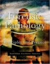 Forensic Pathology Principles and Practice
