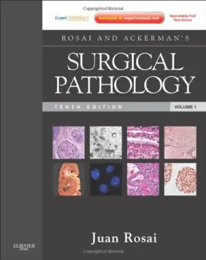 Rosai and Ackerman&#039;s Surgical Pathology