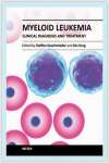 Myeloid Leukemia – Clinical Diagnosis and Treatment