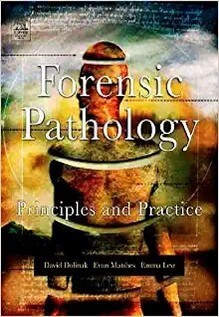 Forensic Pathology Principles and Practice, 1st Edition - 2005