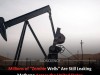 Millions of Abandoned Oil Wells Are Leaking Methane and Toxic Chemicals Across the US