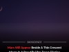 Crescent Moon Meets Mars at Dawn: How to Spot the Rare August 9 Sky Pairing