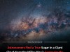 Astronomers Detect First True Sugar in a Galactic Center Molecular Cloud